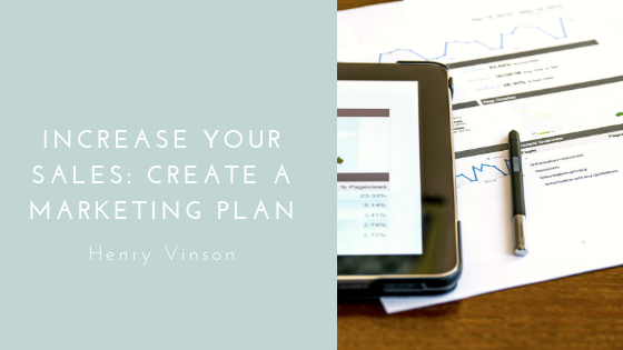 Increase Your Sales: Create a Marketing Plan