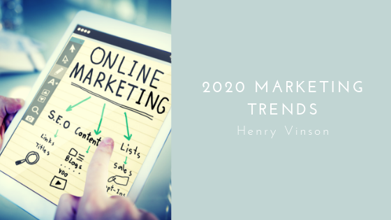 2020 Marketing Trends Henry Vinson