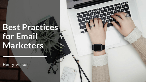 Best Practices for Email Marketers